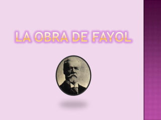 La obra de fayol