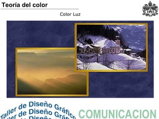 Color Luz
Teoría del color
 