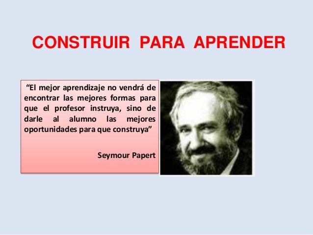 construccionismo papert