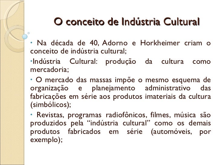 O que é Indústria Cultural