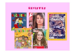 revistes
 