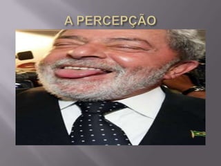 A PERCEPÇÃODe  acordo  com  Robbins ( 1999 ),     “ as  percepções  de  ser  humano  sobre  objetos  são  distintas  da  percepção  que  temos  de  outros  seres  humanos;  isso  acontece  porque  fazemos  inferências  sobre  as  ações  das  pessoas. Buscamos  entender  a   razão  que  levou  uma  pessoa  a  agir  de  determinada  forma.”A  forma  como  julgamos  as  ações  de  uma  pessoa  são  influenciados  pelas  suposições  que  fazemos  sobre  o  estado  interno  da  pessoa.
