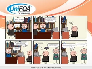 HABILITAÇÃO EM  PUBLICIDADE E PROPAGANDA 