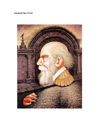 Segregação figura-fundo
 