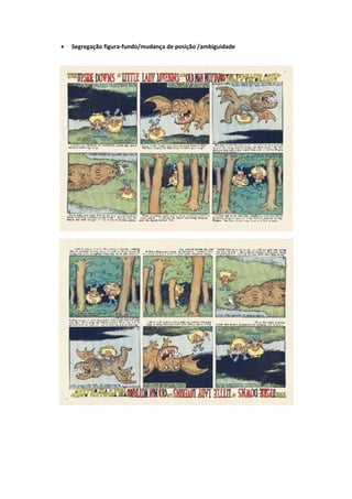    Segregação figura-fundo/mudança de posição /ambiguidade
 