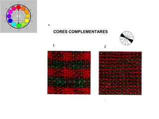 CORES COMPLEMENTARES
 