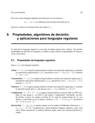 Dr. Arno Formella 60
Pero ojo, existen lenguajes regulares que tienen que ver con números:
Ltres = {w | w es codiﬁcación d...