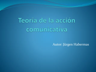 Autor: Jürgen Habermas
 