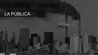 LA PÚBLICA
 