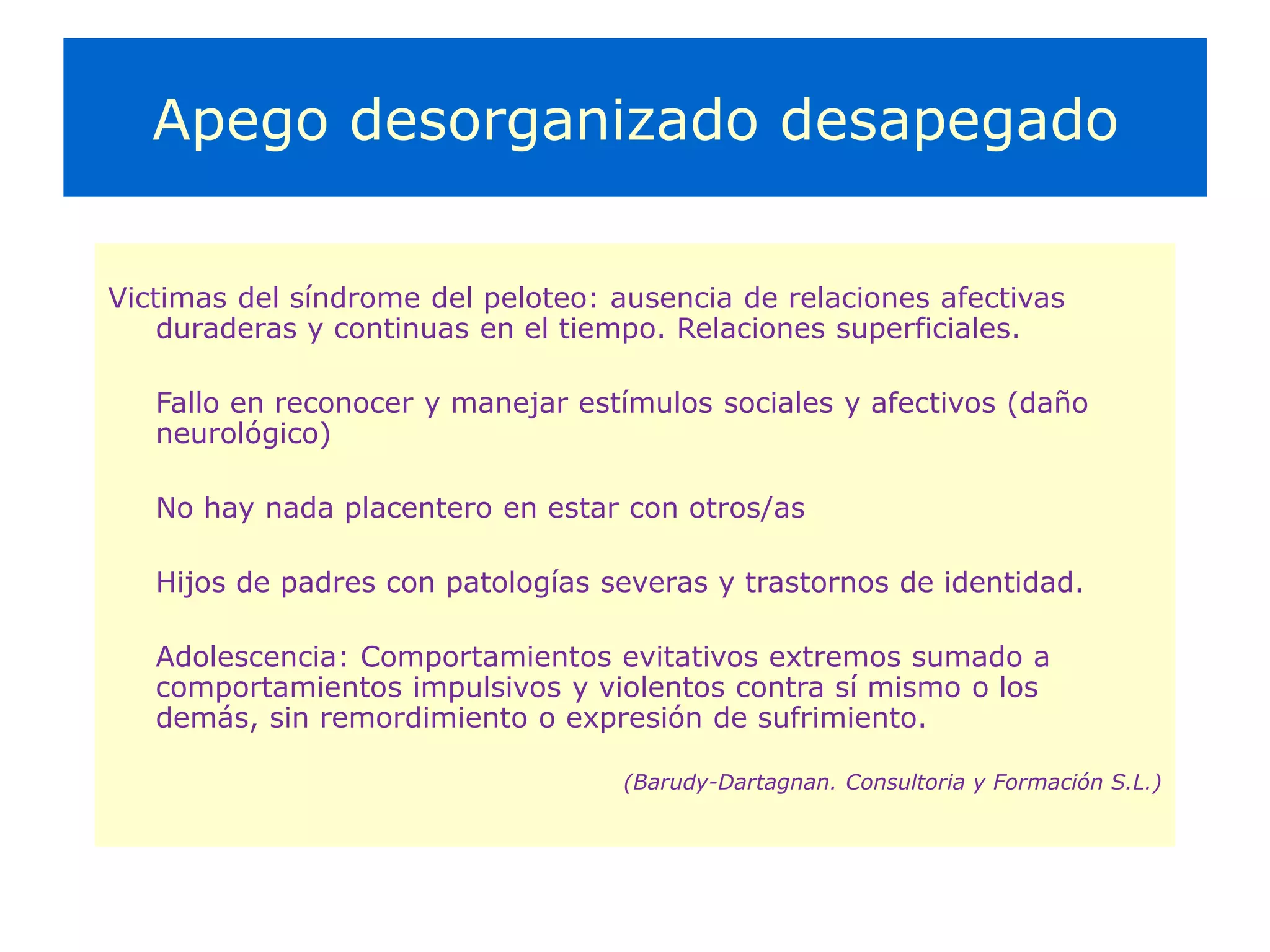 Desarrollo del apego desorganizado