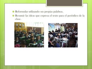 2) Recalcar las definiciones precisas y exactas	Consultar en un diccionario para buscar las definiciones de las palabras del pizarrón.