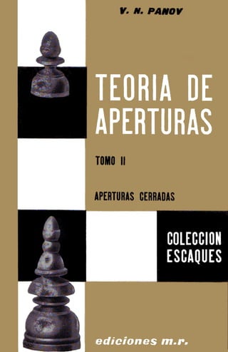 Teoria de las aperturas  tomo ll aperturas cerradas.- v.n.  panov