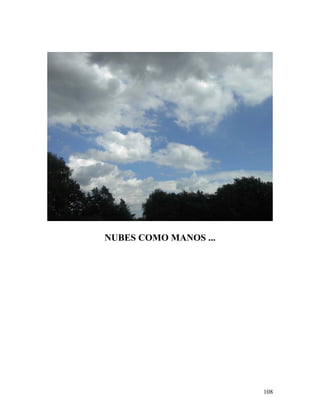 108
NUBES COMO MANOS ...
 