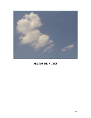 113
MANOS DE NUBES
 