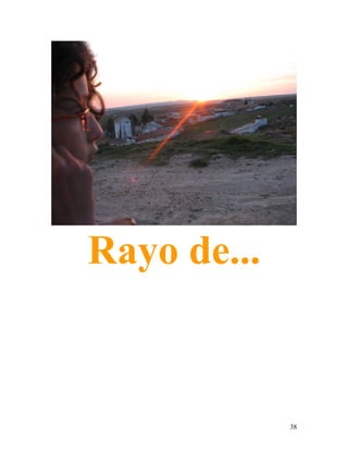 38
Rayo de...
 