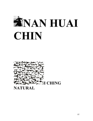 97
NAN HUAI
CHIN
I CHING
NATURAL
 