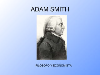 ADAM SMITH ,[object Object]