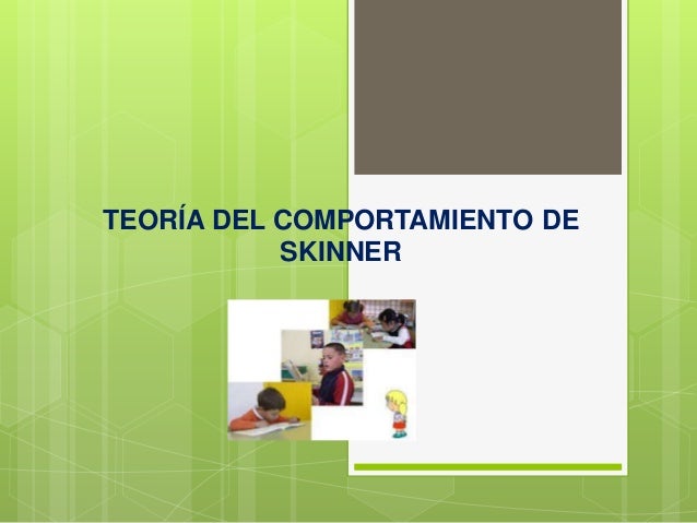 Descubre las características clave de la teoría de Skinner_teorias Caracteristicas de la teoria de skinner_teorias