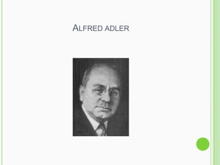 ALFRED ADLER

 