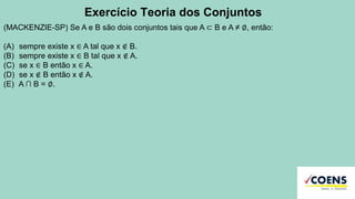Exercício Teoria dos Conjuntos
(MACKENZIE-SP) Se A e B são dois conjuntos tais que A ⊂ B e A ≠ ∅, então:
(A) sempre existe x ∈ A tal que x ∉ B.
(B) sempre existe x ∈ B tal que x ∉ A.
(C) se x ∈ B então x ∈ A.
(D) se x ∉ B então x ∉ A.
(E) A ∩ B = ∅.
 