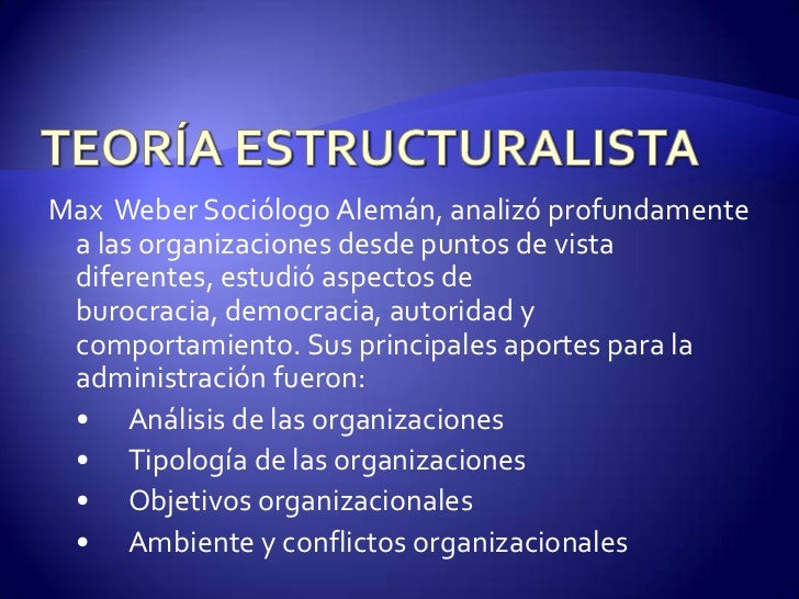 Teoria Estructuralista De La AdministracióN Teoria Estructuralista De La AdministracióN
