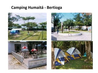 Camping Humaitá - Bertioga
 