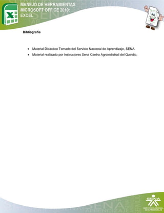 Bibliografía




    Material Didactico Tomado del Servicio Nacional de Aprendizaje, SENA.
    Material realizado por Instructores Sena Centro Agroindistrail del Quindio.
 