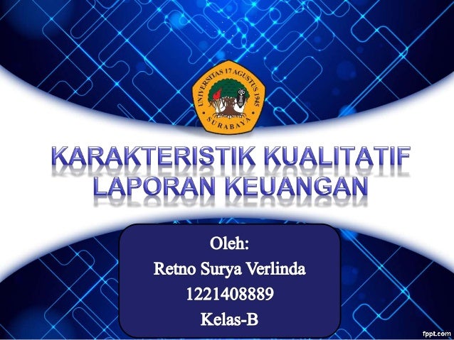 Teori Akuntansi Karakteristik Kualitatif Laporan Keuangan