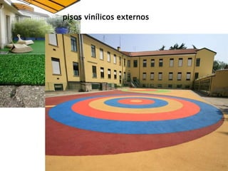 pisos vinílicos externos 
 