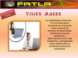 MetodologíaPACIELa metodología incluye las Tic en la educación, pensando en el docente como el eje de los procesos de aprendizaje, facilitando procesos operativos y administrativos de la vida académica y entregándole mayor tiempo para su crecimiento personal y profesional.