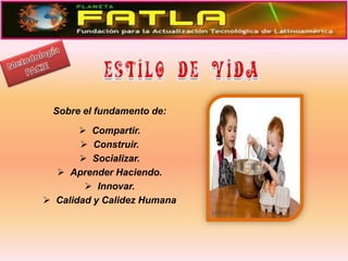 MetodologíaPACIESobre el fundamento de:Compartir.