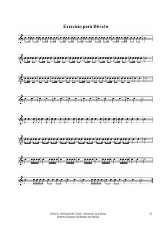 Governo do Estado do Ceará - Secretaria da Cultura
Sistema Estadual de Bandas de Música
27
 