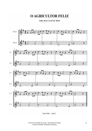 Governo do Estado do Ceará - Secretaria da Cultura
Sistema Estadual de Bandas de Música
31
 