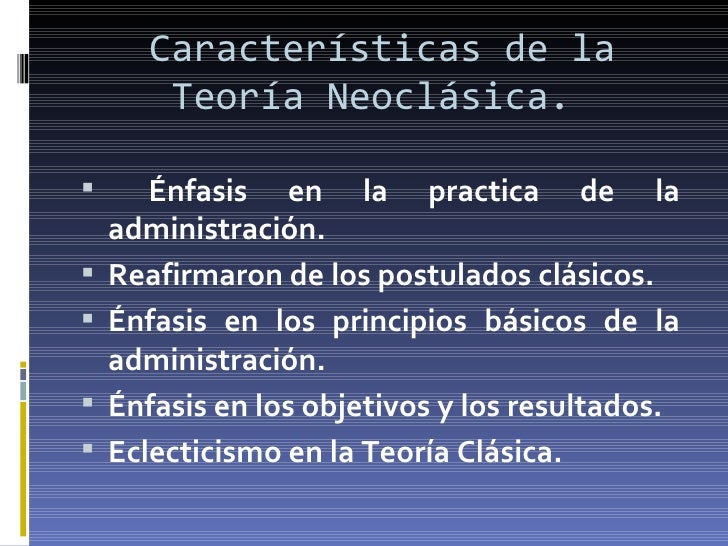 Caracteristicas De La Teoria Neoclasica ajore Caracteristicas De La Teoria Neoclasica ajore