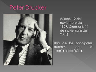(Viena, 19 de
noviembre de
1909, Clermont, 11
de noviembre de
2005)
Uno de los principales
autores de la
teoría neoclásica.
 