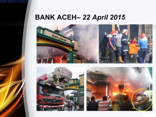 BANK ACEH– 22 April 2015
 