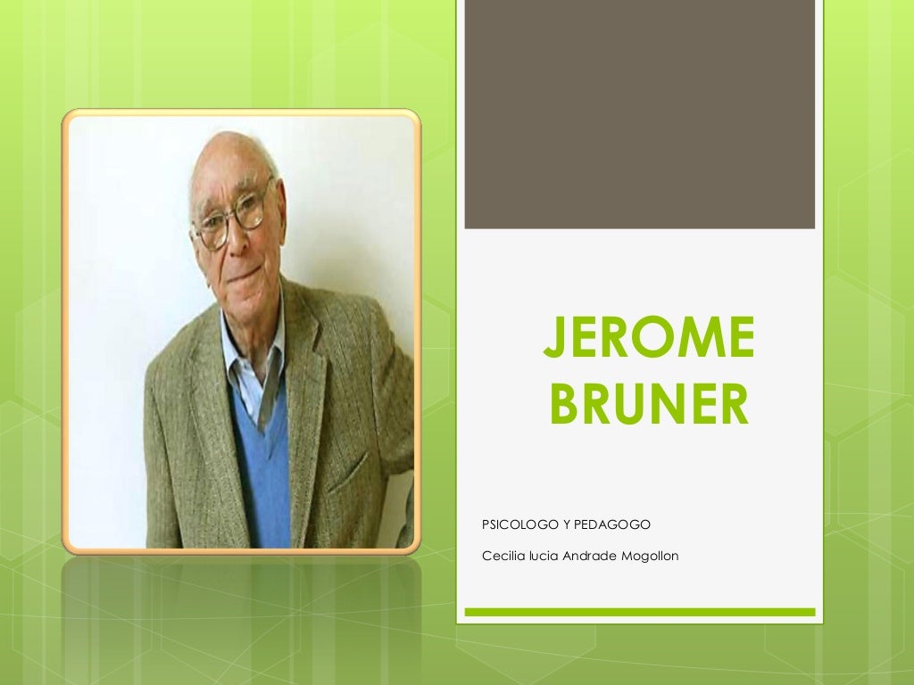 Teoría Psicológica de Jerome Bruner ccesa007