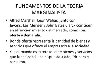 Marginalista Teoria Marginalista y Marxista | PPTX