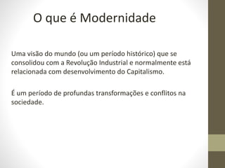 Teorias da modernidade | PPTX