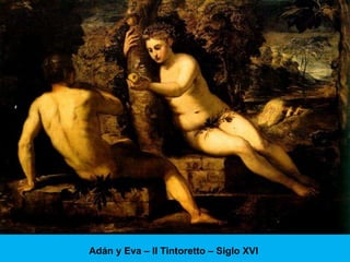 Adán y Eva – Il Tintoretto – Siglo XVI
 