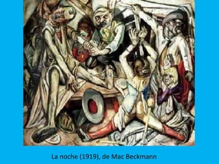 La noche (1919), de Mac Beckmann
 