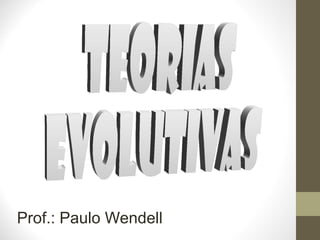 Prof.: Paulo Wendell
 