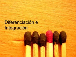 Diferenciación e Integración