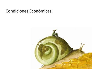 Condiciones Económicas