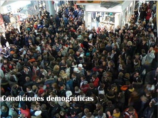 Condiciones demográficas