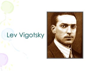Lev Vigotsky 