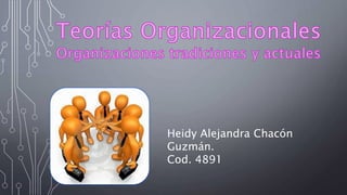 Heidy Alejandra Chacón
Guzmán.
Cod. 4891
 