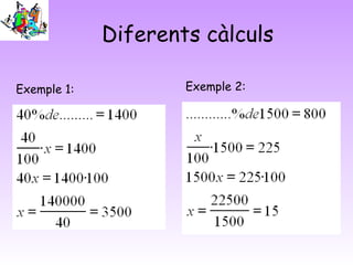 Diferents càlculs

Exemple 1:           Exemple 2:
 