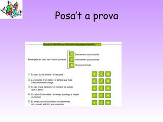 Posa’t a prova
 