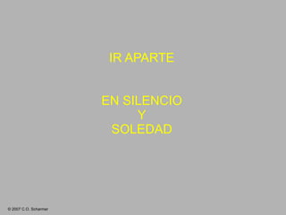 IR APARTE EN SILENCIO Y SOLEDAD 